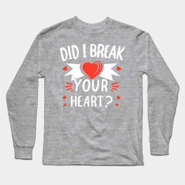 Did I Break Your Heart Long Sleeve T-Shirt by LuminaCanvas